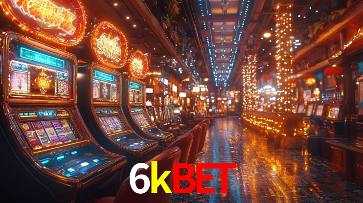 6kbet - Fortuna e Emoção Garantidas - 6kbet.com