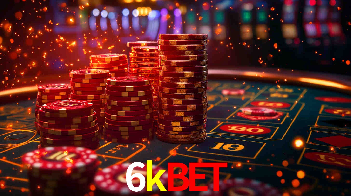 6kbet: Jogos de Caça-Níqueis-Altas Recompensas, Roleta-Velocidade, Blackjack-Desafios Máximos
